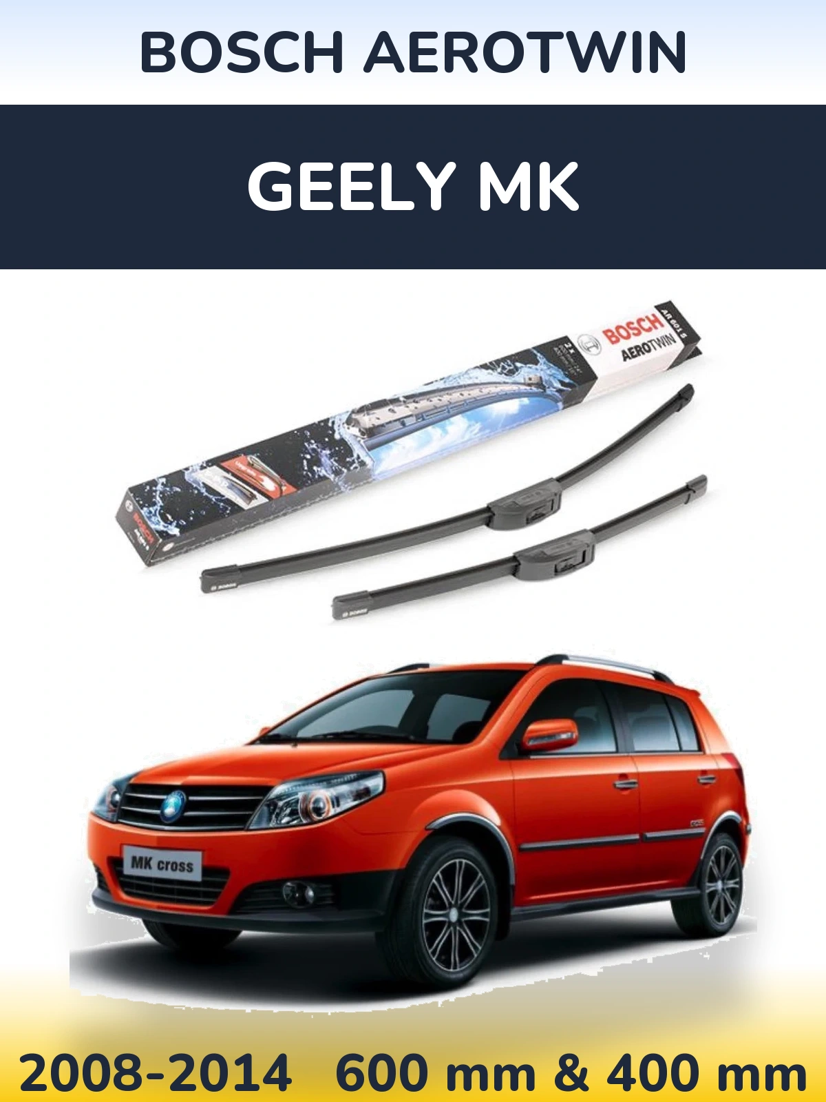 Komplet przednich wycieraczek BOSCH AeroTwin 600 & 400 mm do Geely MK 2008-2014