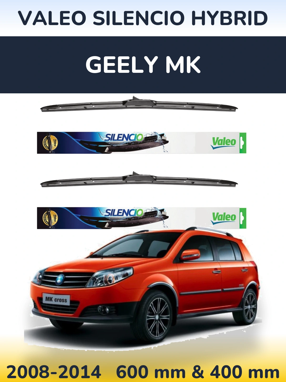 Komplet przednich wycieraczek Valeo Silencio Hybrid 600 & 400 mm do Geely MK 2008-2014