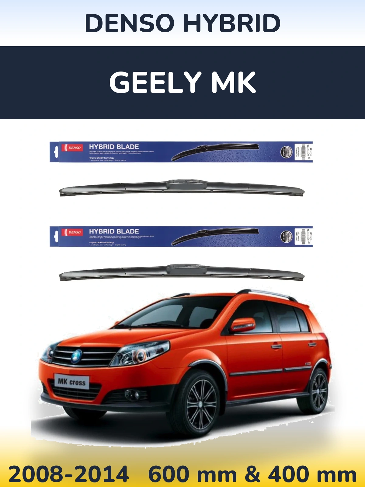 Front wiper blade set Denso Hybrid 600 & 400 mm for Geely MK 2008-2014