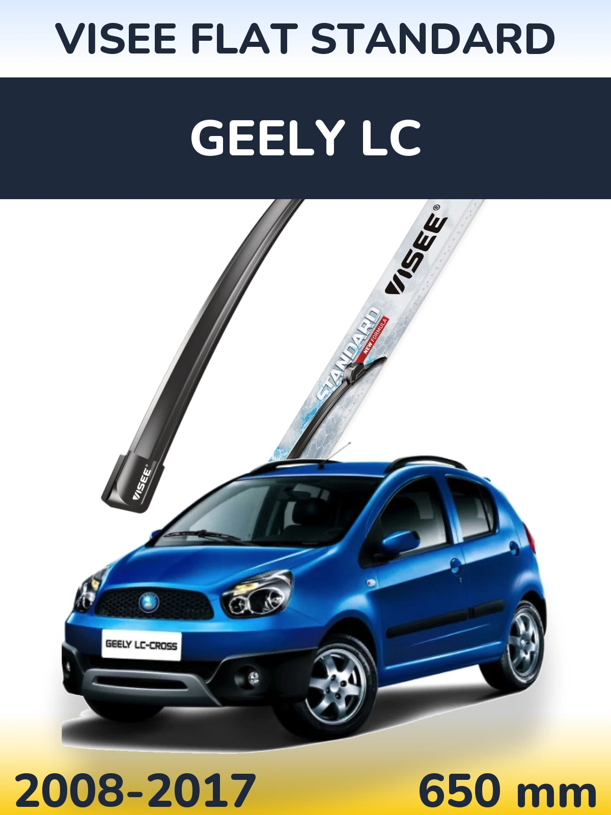 Front wiper blade VISEE FLAT STANDARD 650 mm for Geely LC 2008-2017