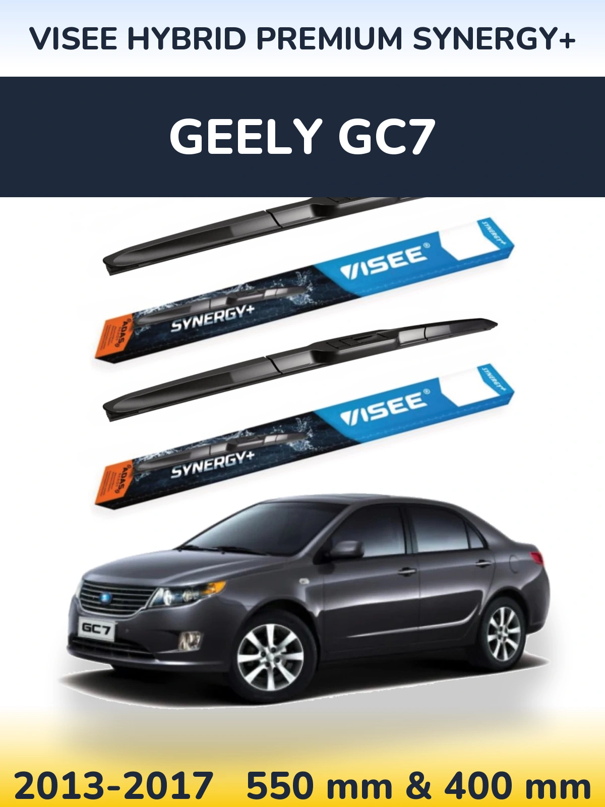 Front wiper blade set VISEE HYBRID PREMIUM SYNERGY+ 550 & 400 mm for Geely GC7 2013-2017