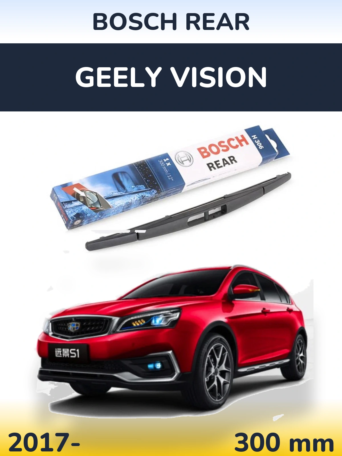 Tylna wycieraczka BOSCH Rear 300 mm do Geely Vision 2017-2026