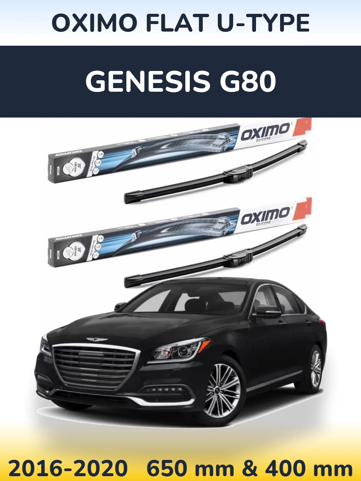 Komplet przednich wycieraczek Oximo Flat U-type 650 & 400 mm do Genesis G80 2016-2020