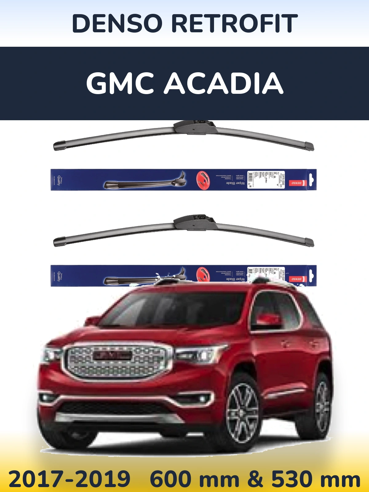 Komplet przednich wycieraczek Denso Retrofit 600 & 530 mm do GMC Acadia 2017-2019