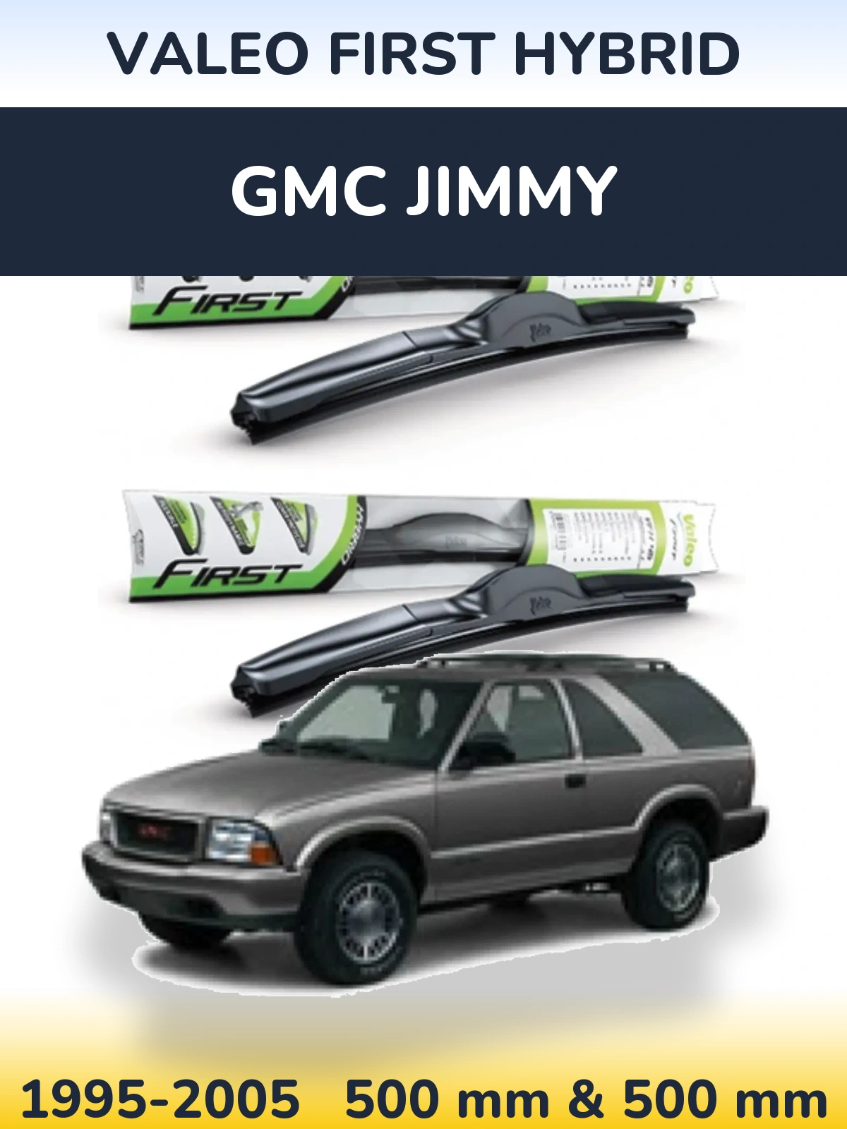 Комплект передних дворников Valeo First Hybrid 500 & 500 мм для GMC Jimmy 1995-2005