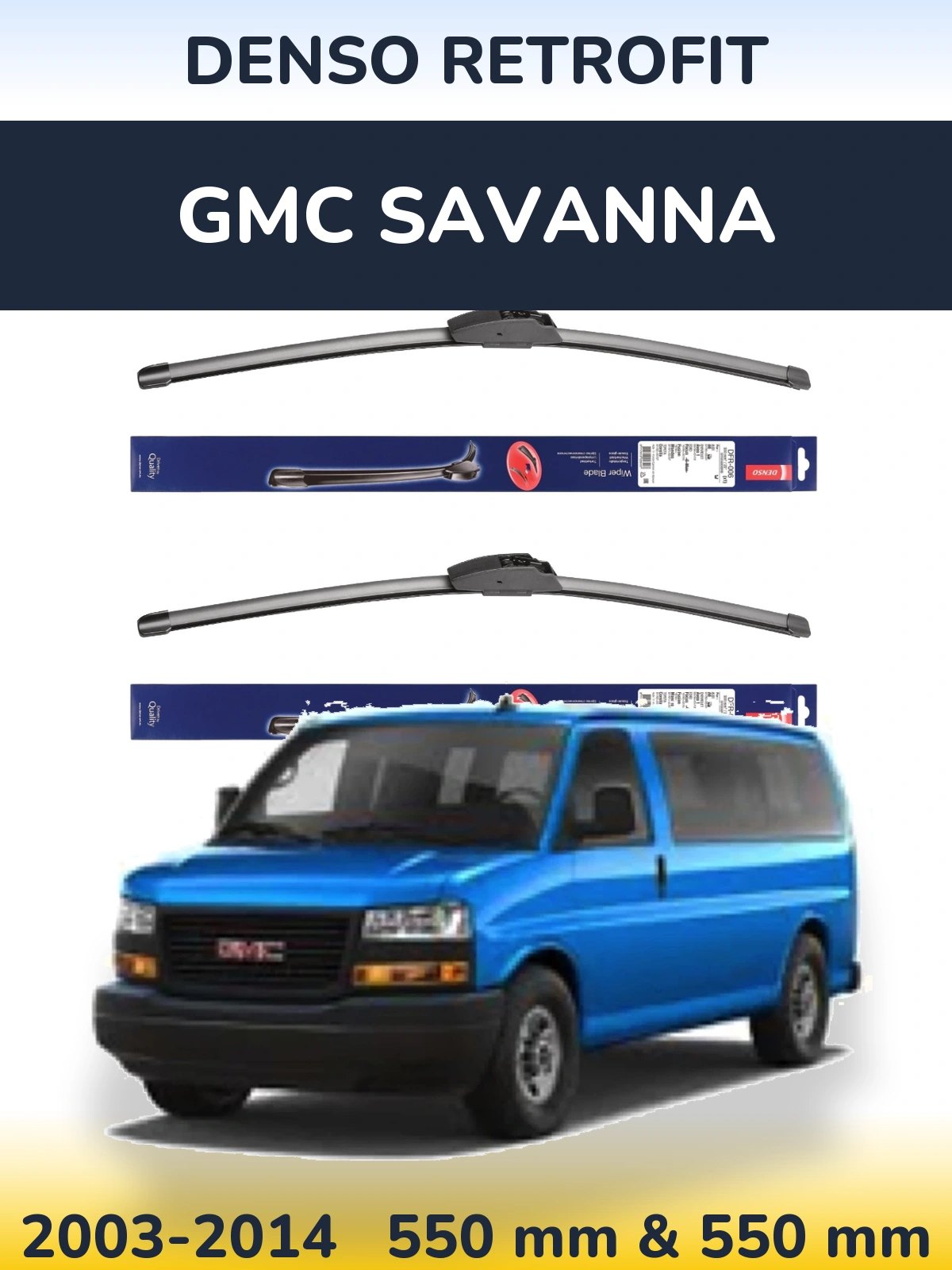 Front wiper blade set Denso Retrofit 550 & 550 mm for GMC Savanna 2003-2014