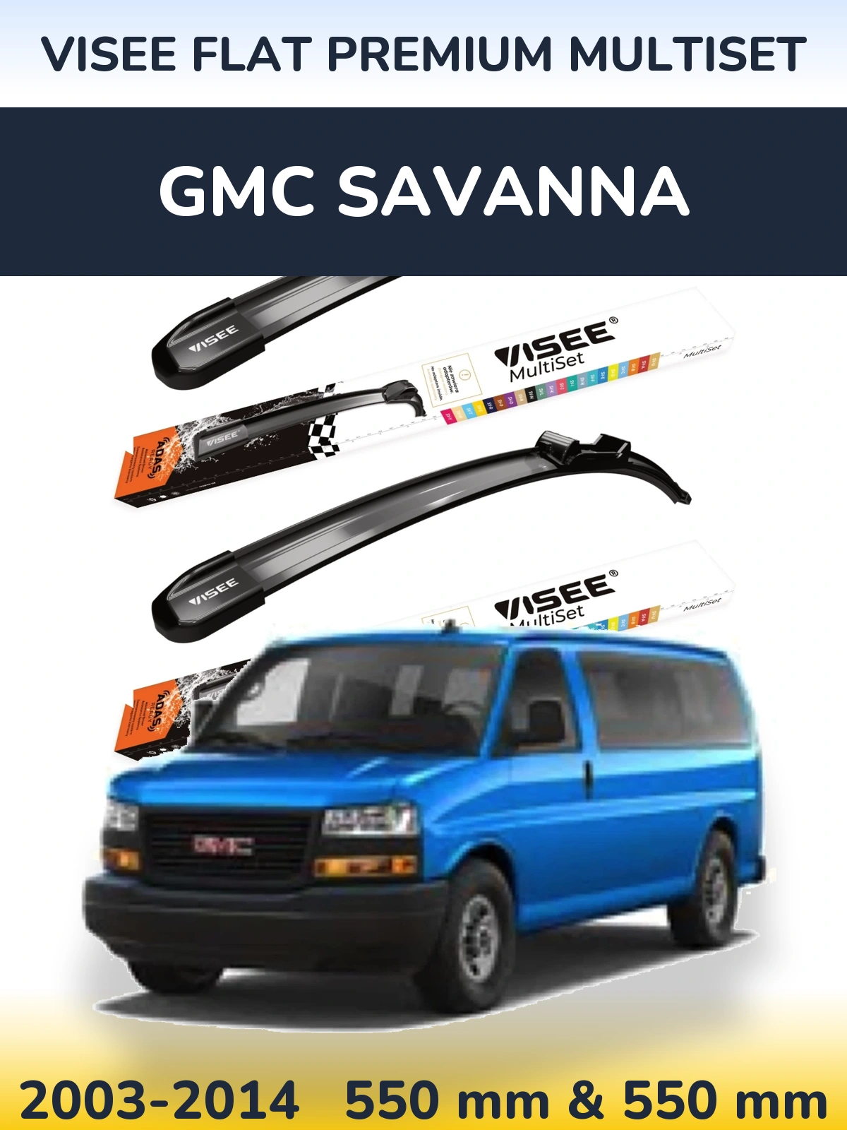 Front wiper blade set VISEE FLAT PREMIUM MultiSet 550 & 550 mm for GMC Savanna 2003-2014