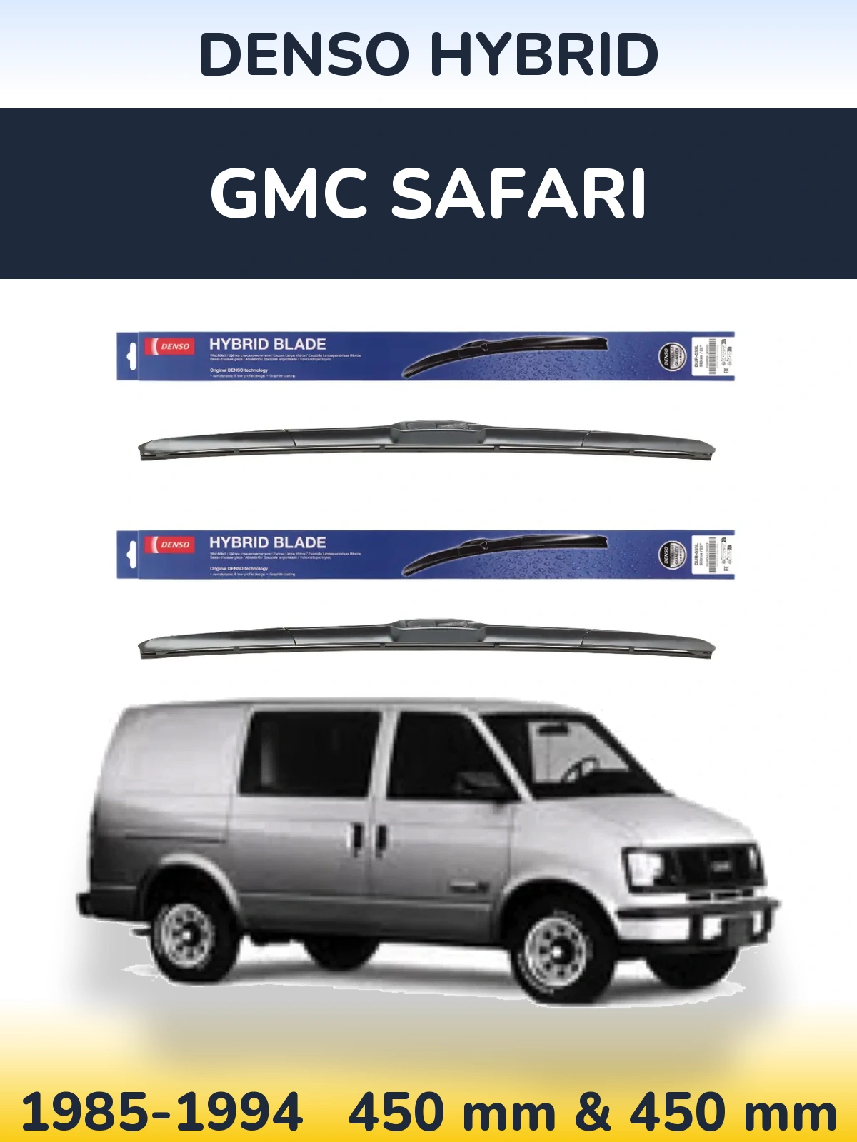 Komplet przednich wycieraczek Denso Hybrid 450 & 450 mm do GMC Safari 1985-1994