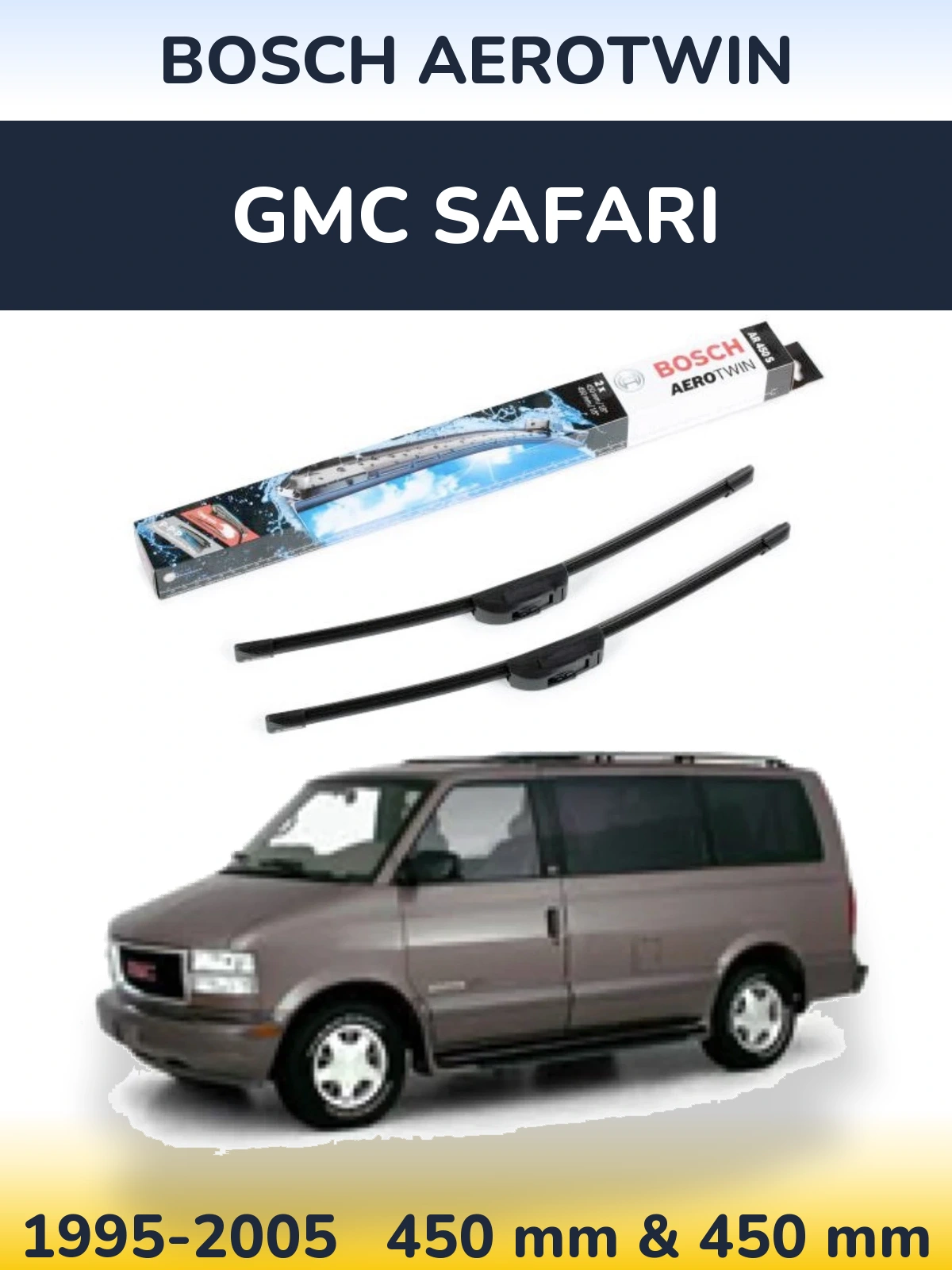 Комплект передних дворников BOSCH AeroTwin 450 & 450 мм для GMC Safari 1995-2005