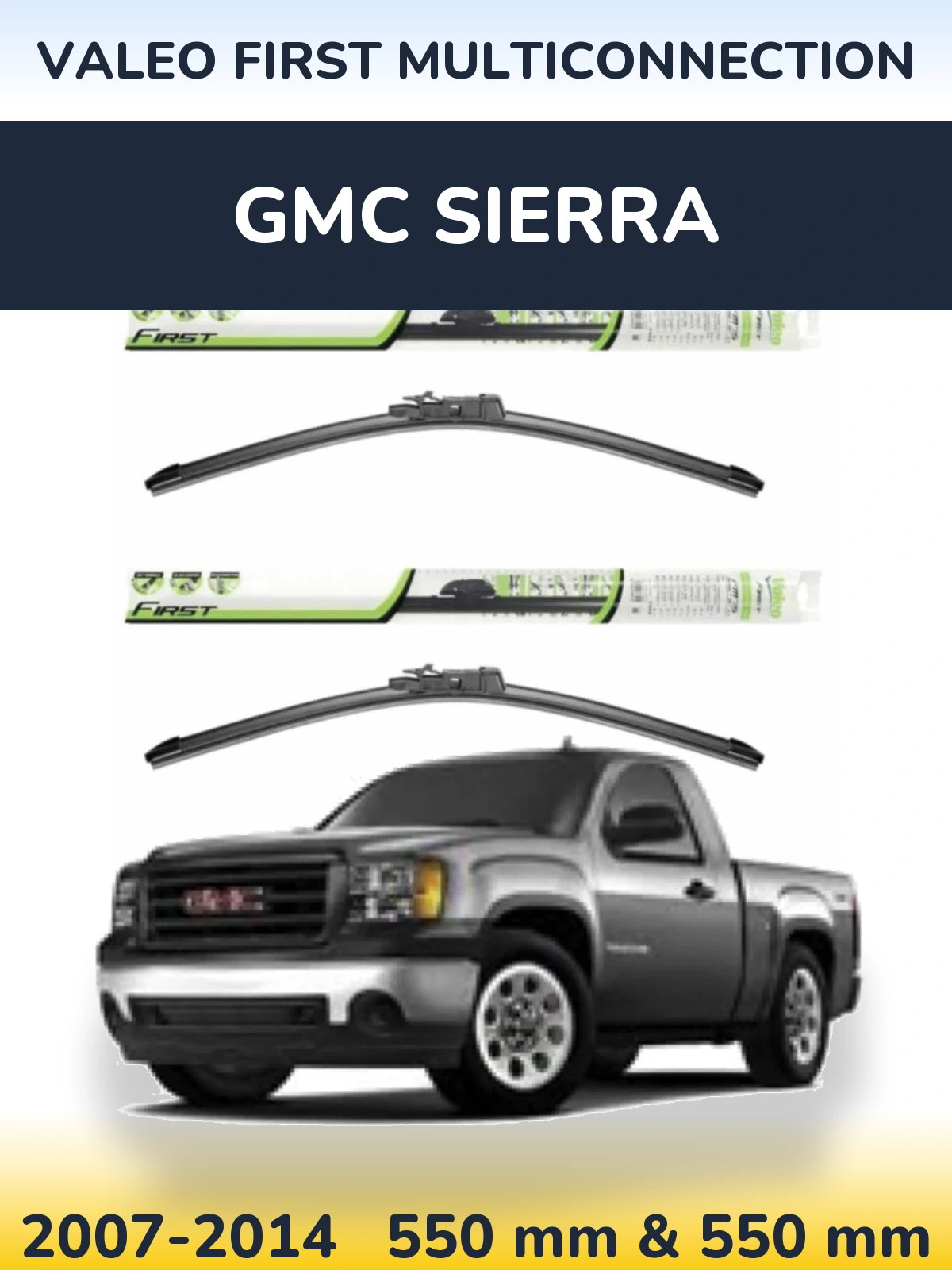 Front wiper blade set Valeo First MultiConnection 550 & 550 mm for GMC Sierra 2007-2014