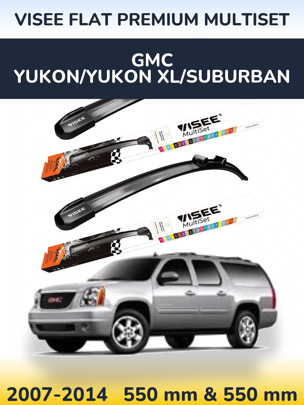 Komplet przednich wycieraczek VISEE FLAT PREMIUM MultiSet 550 & 550 mm do GMC Yukon/Yukon XL/Suburban 2007-2014