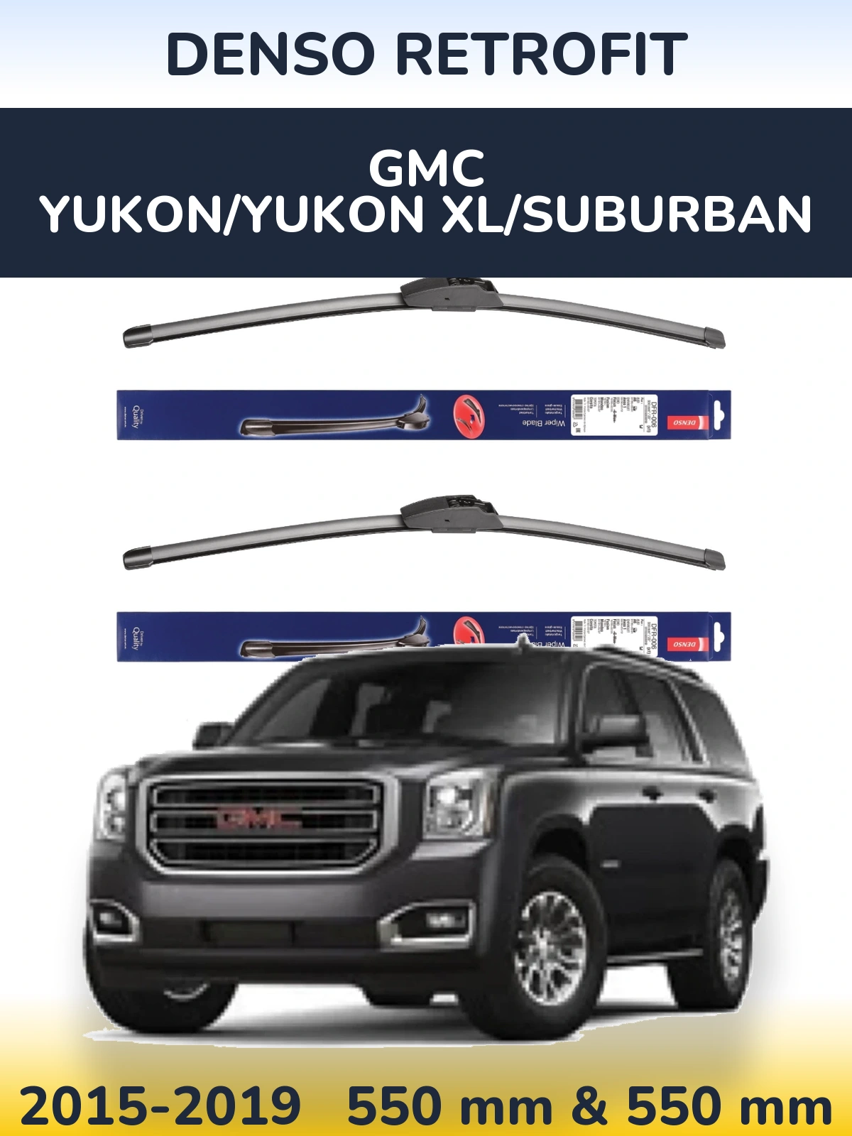 Комплект передних дворников Denso Retrofit 550 & 550 мм для GMC Yukon/Yukon XL/Suburban 2015-2019