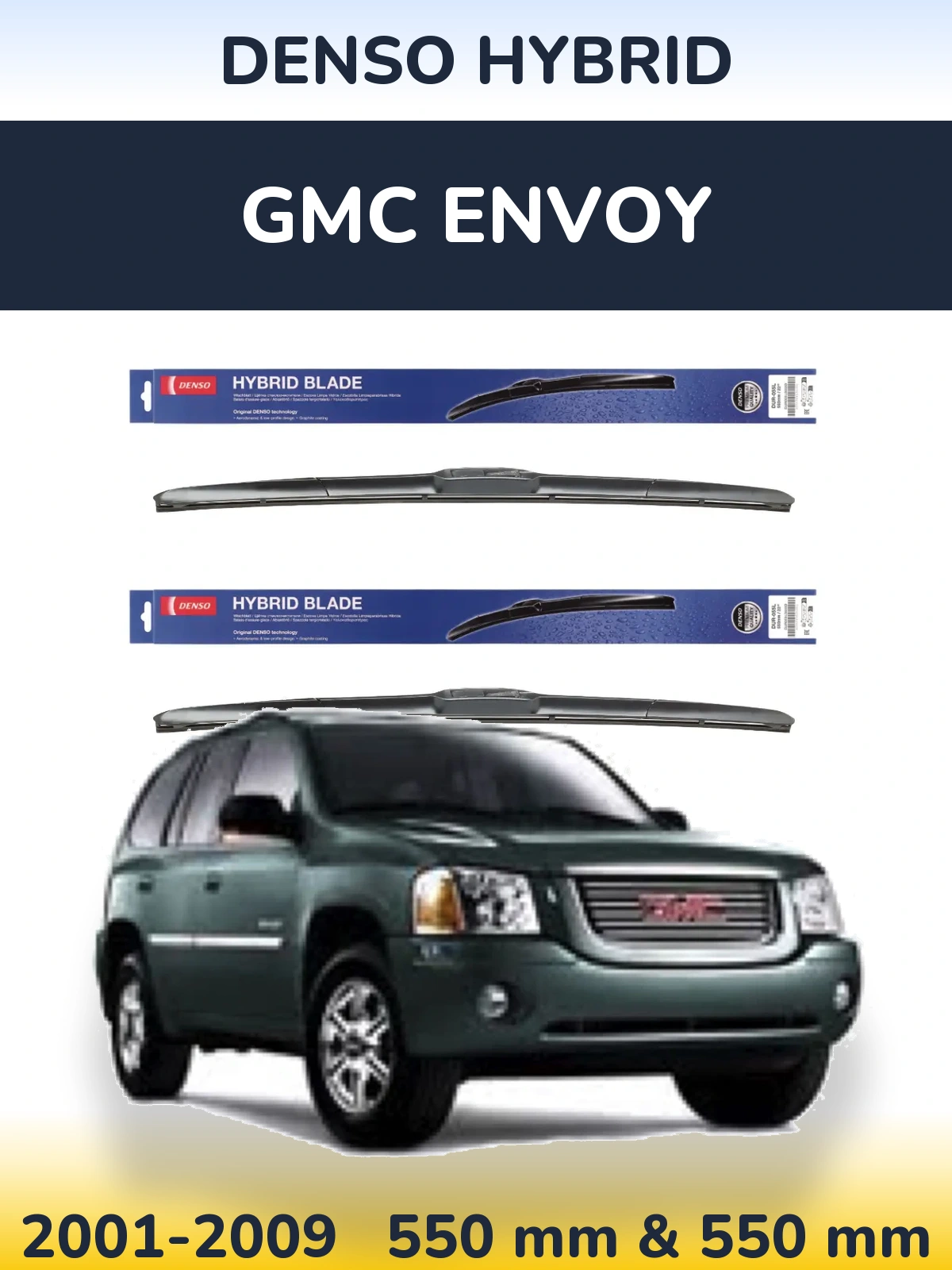 Комплект передних дворников Denso Hybrid 550 & 550 мм для GMC Envoy 2001-2009