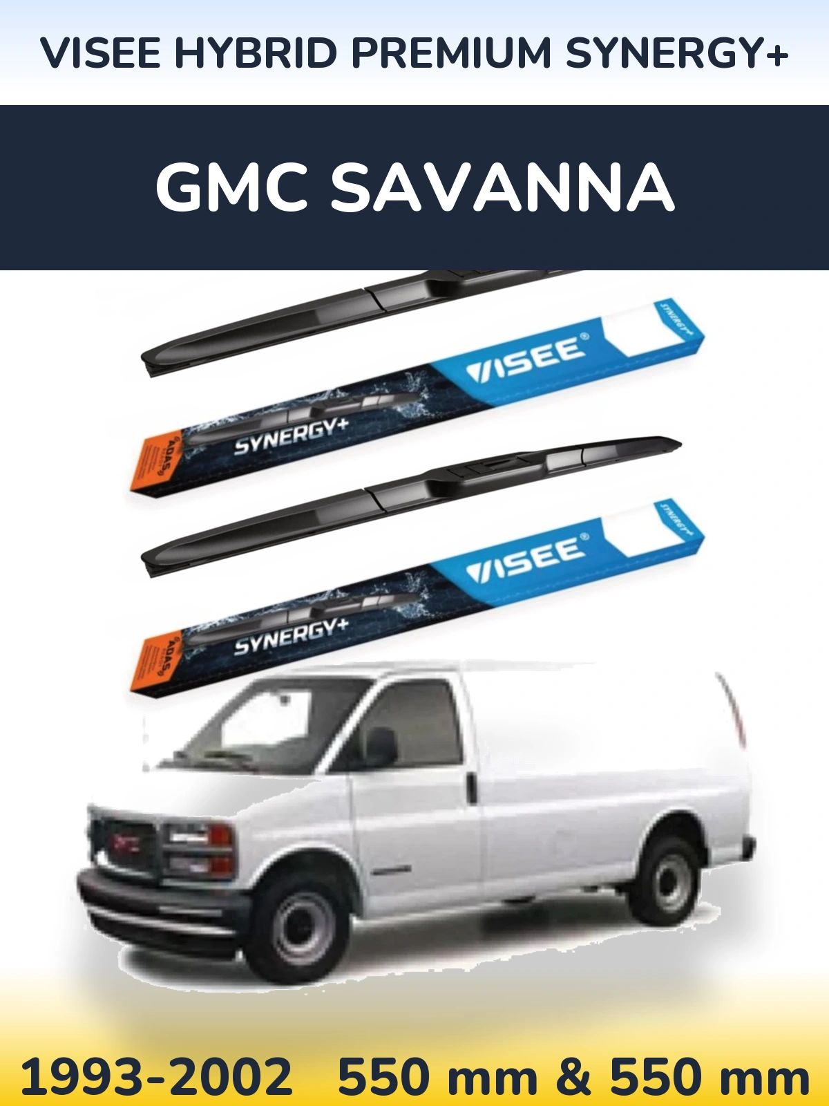 Komplet przednich wycieraczek VISEE HYBRID PREMIUM SYNERGY+ 550 & 550 mm do GMC Savanna 1993-2002