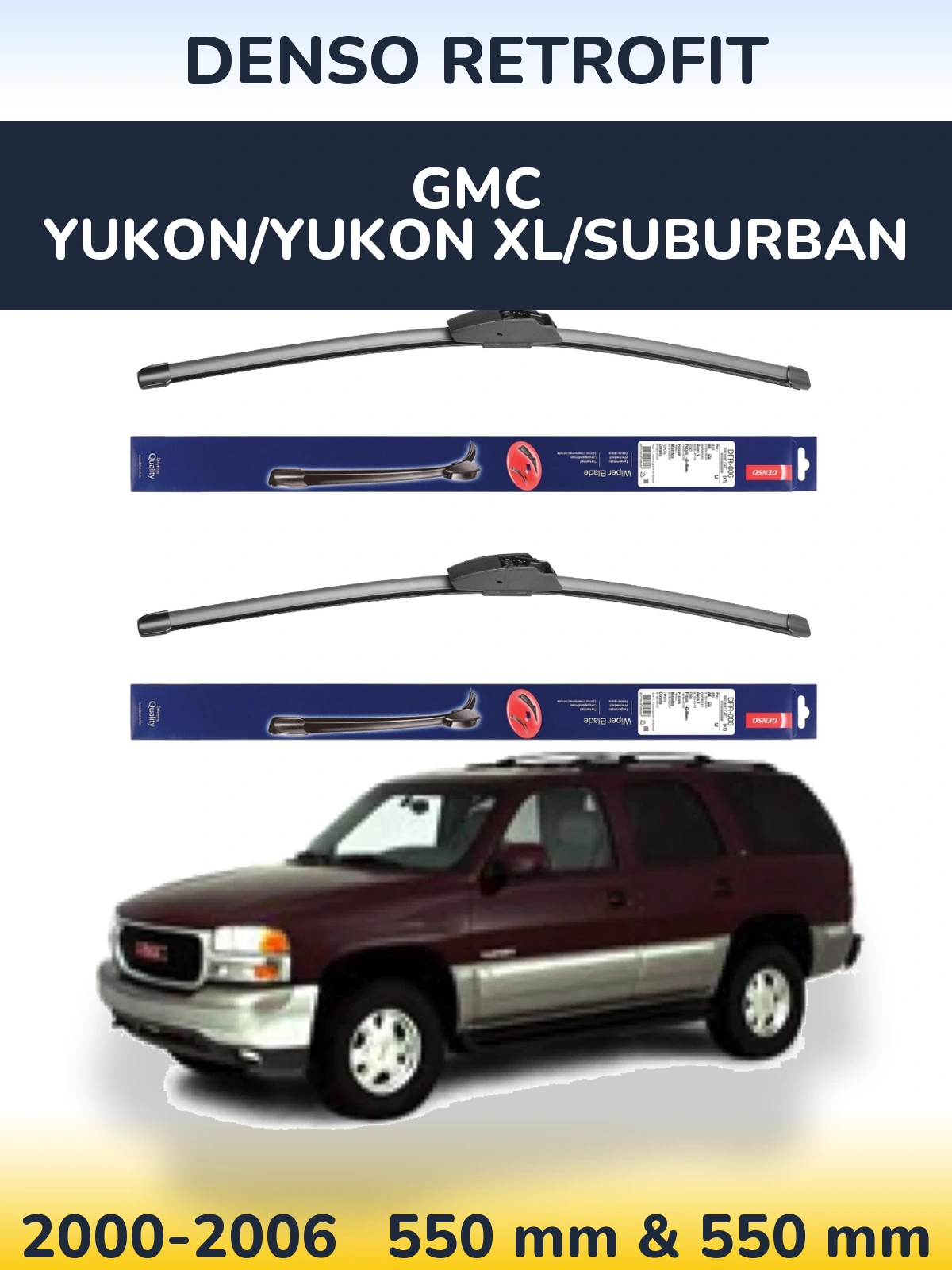 Комплект передніх щіток Denso Retrofit 550 & 550 мм для GMC Yukon/Yukon XL/Suburban 2000-2006