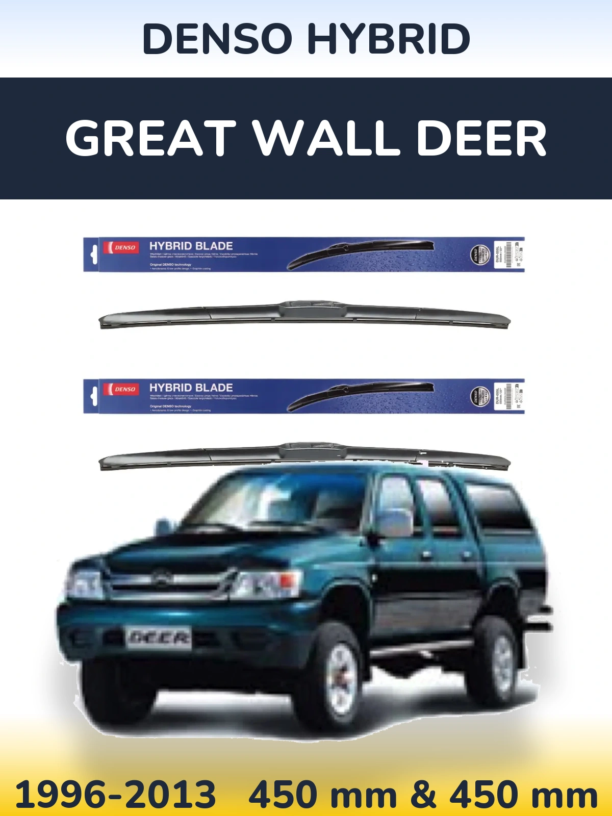 Front wiper blade set Denso Hybrid 450 & 450 mm for Great Wall Deer 1996-2013