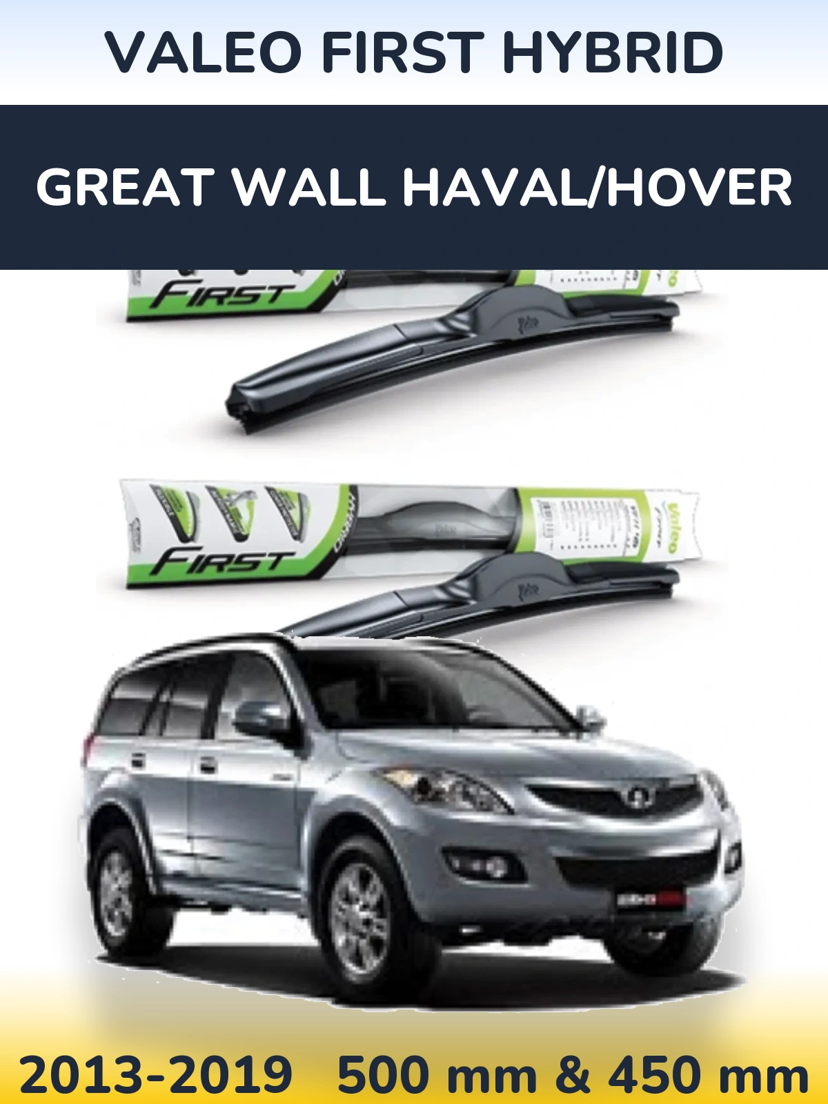 Komplet przednich wycieraczek Valeo First Hybrid 500 & 450 mm do Great Wall Haval/Hover 2013-2019