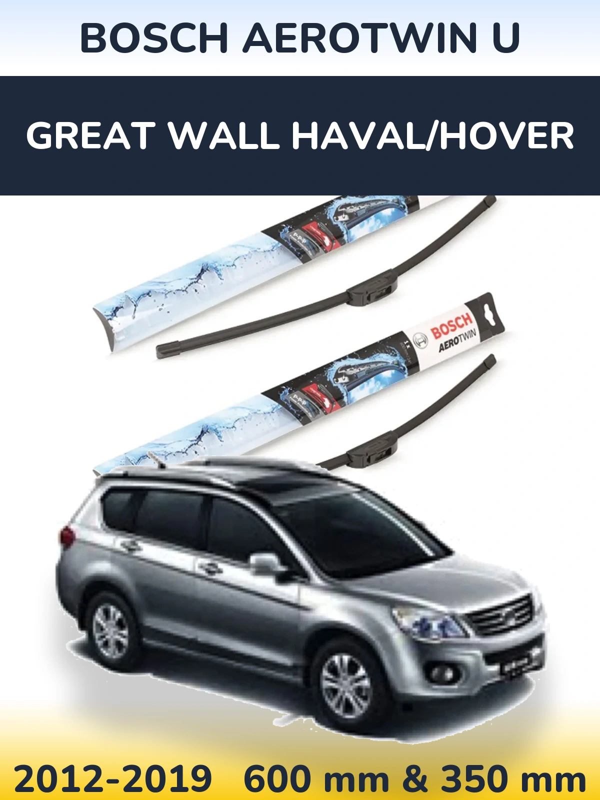 Front wiper blade set BOSCH AeroTwin U 600 & 350 mm for Great Wall Haval/Hover 2012-2019