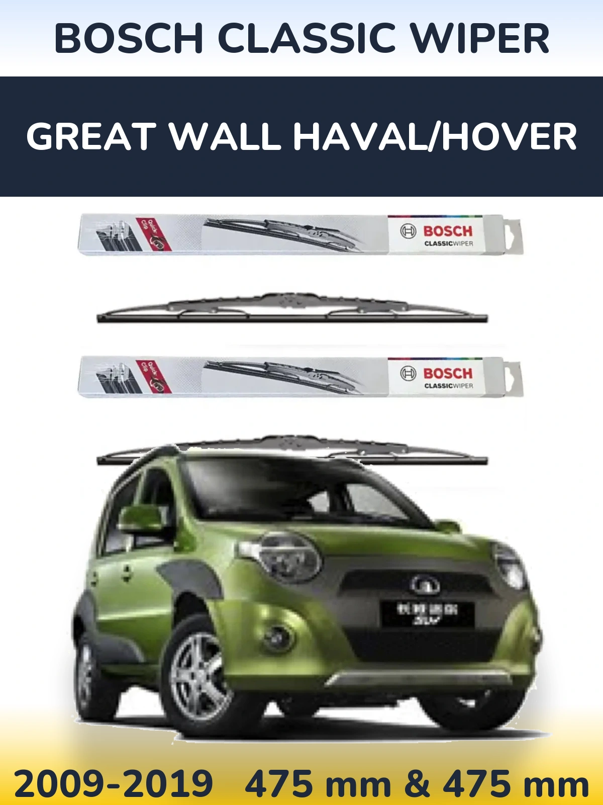 Front wiper blade set BOSCH Classic Wiper 475 & 475 mm for Great Wall Haval/Hover 2009-2019