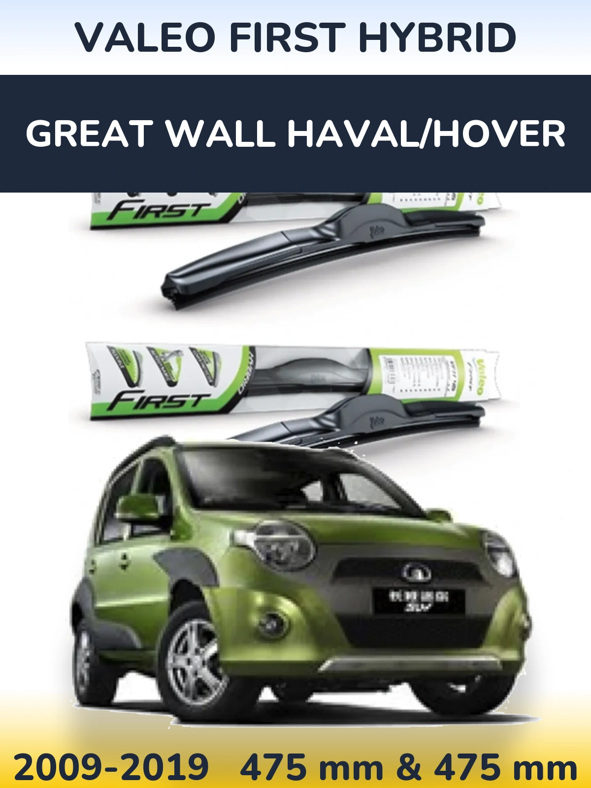 Komplet przednich wycieraczek Valeo First Hybrid 475 & 475 mm do Great Wall Haval/Hover 2009-2019