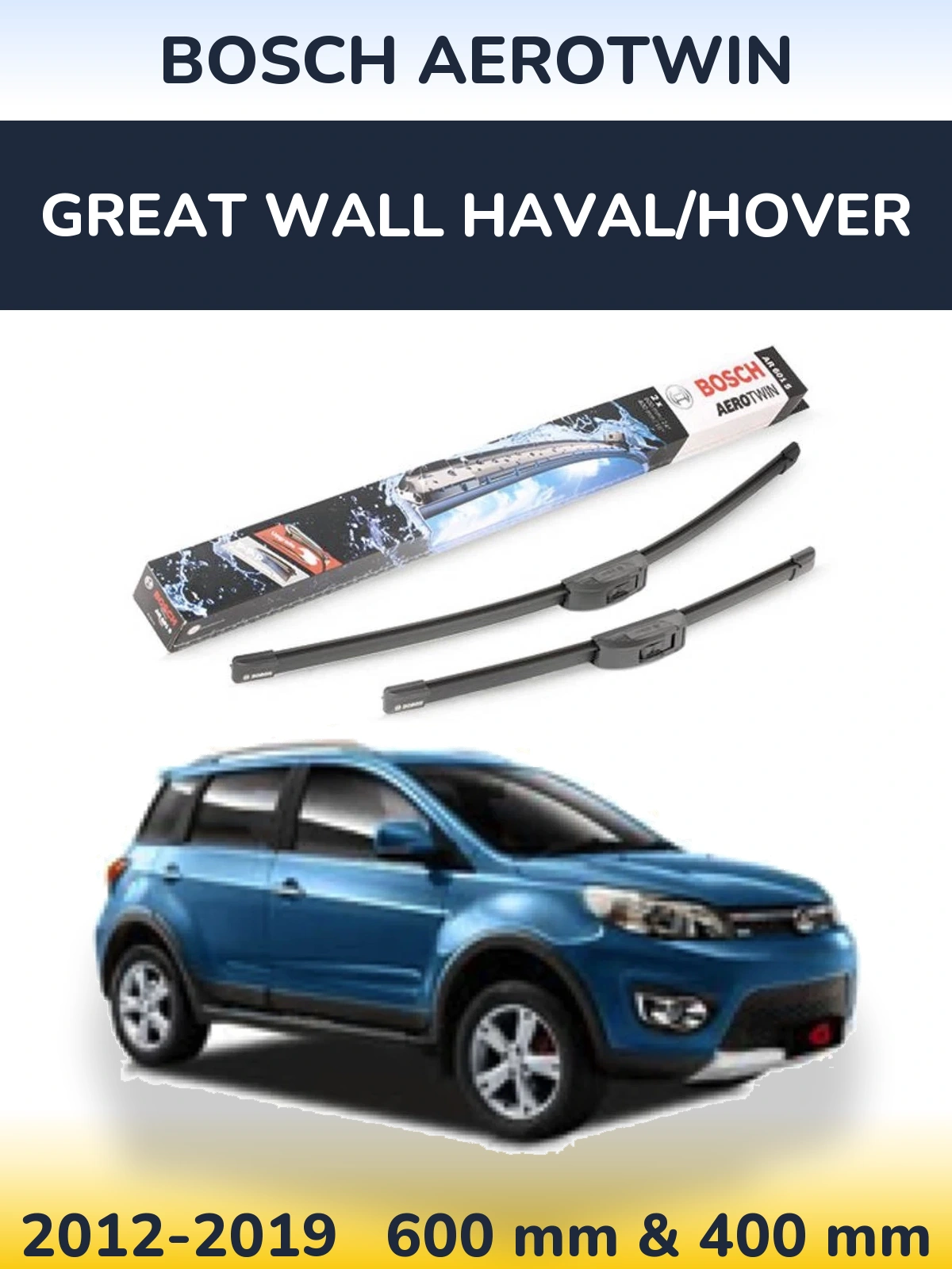 Front wiper blade set BOSCH AeroTwin 600 & 400 mm for Great Wall Haval/Hover 2012-2019
