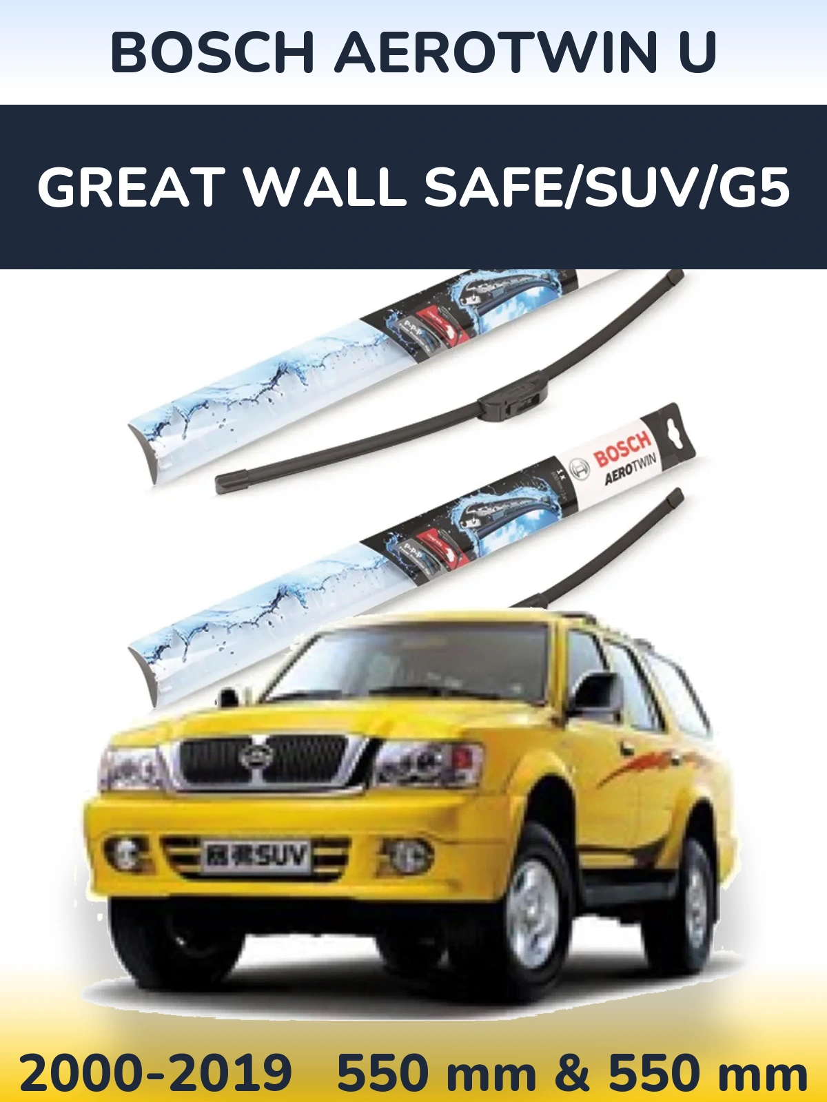 Front wiper blade set BOSCH AeroTwin U 550 & 550 mm for Great Wall Safe/SUV/G5 2000-2019