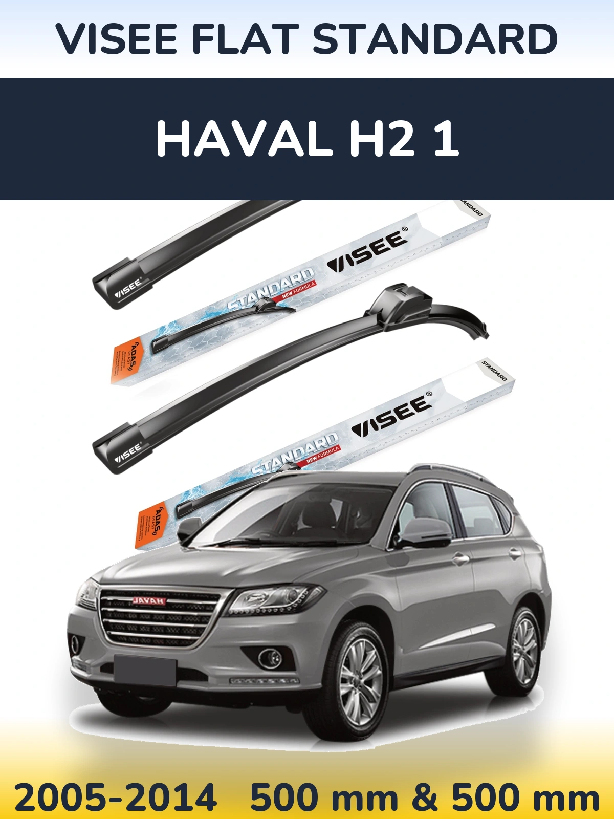 Front wiper blade set VISEE FLAT STANDARD 500 & 500 mm for Haval H2 1 2005-2014