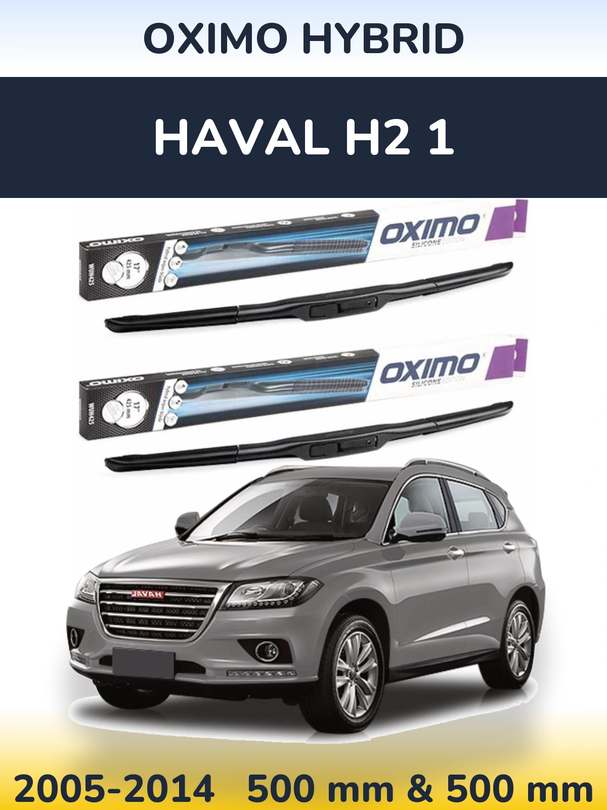 Комплект передних дворников Oximo Hybrid 500 & 500 мм для Haval H2 1 2005-2014