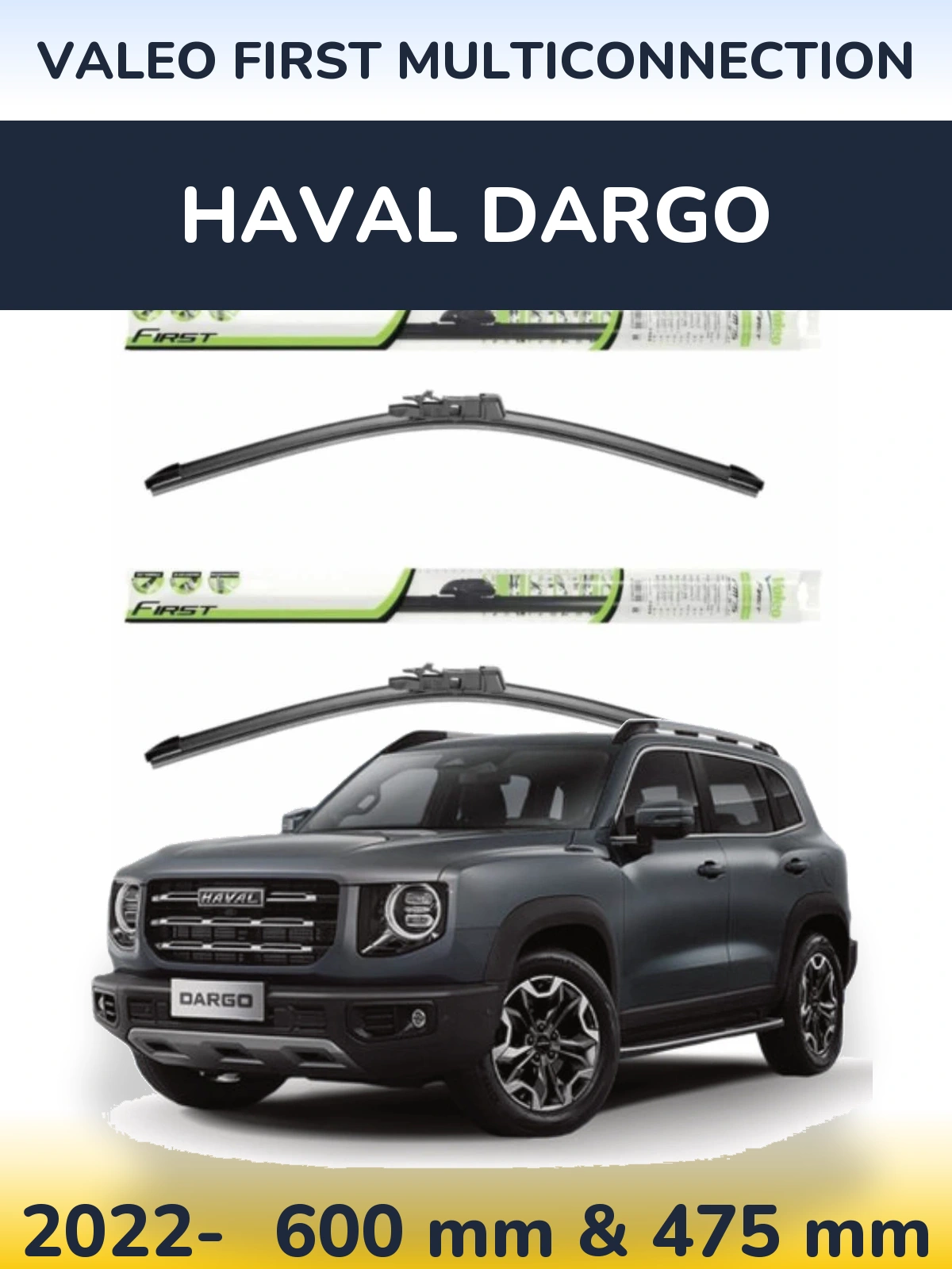 Komplet przednich wycieraczek Valeo First MultiConnection 600 & 475 mm do Haval Dargo 2022-2026