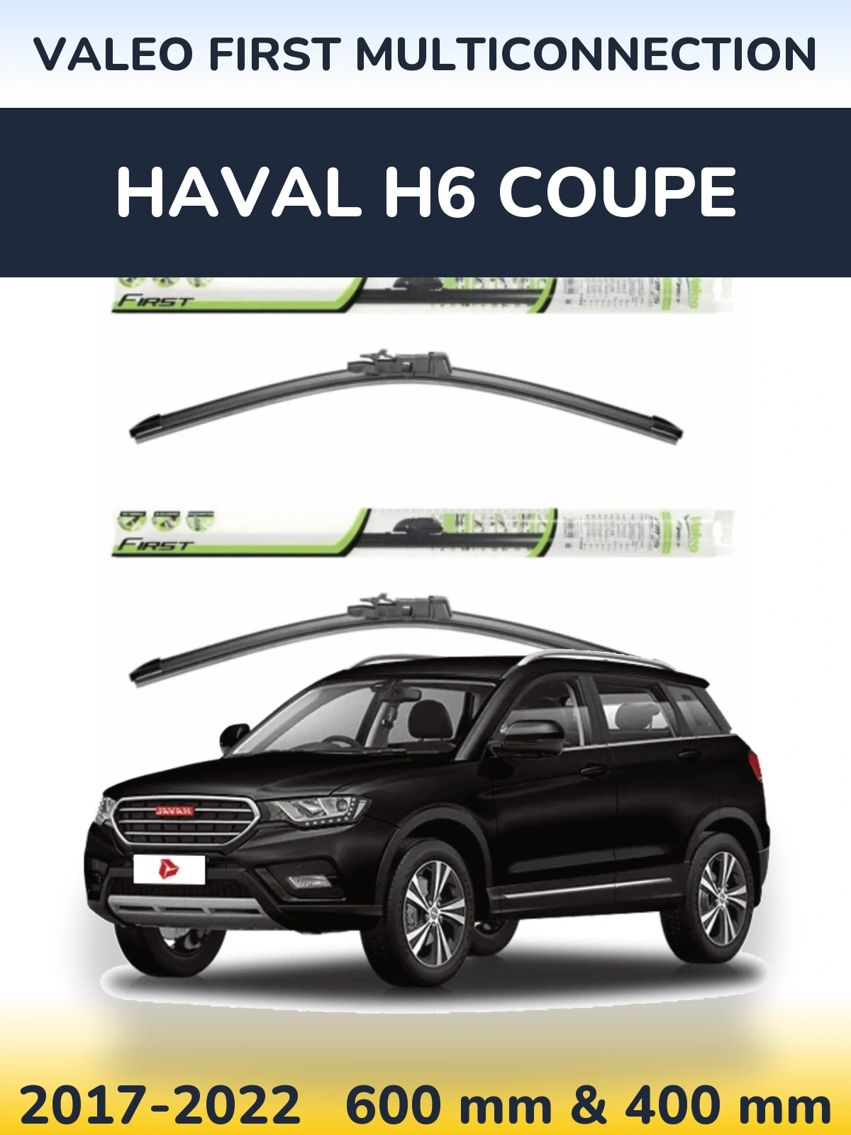 Komplet przednich wycieraczek Valeo First MultiConnection 600 & 400 mm do Haval H6 coupe 2017-2022