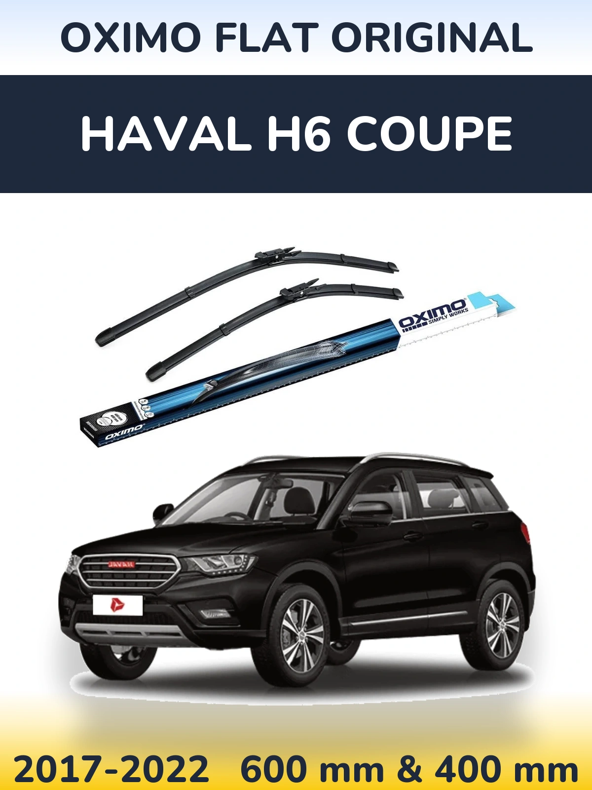Komplet przednich wycieraczek Oximo Flat Original 600 & 400 mm do Haval H6 coupe 2017-2022