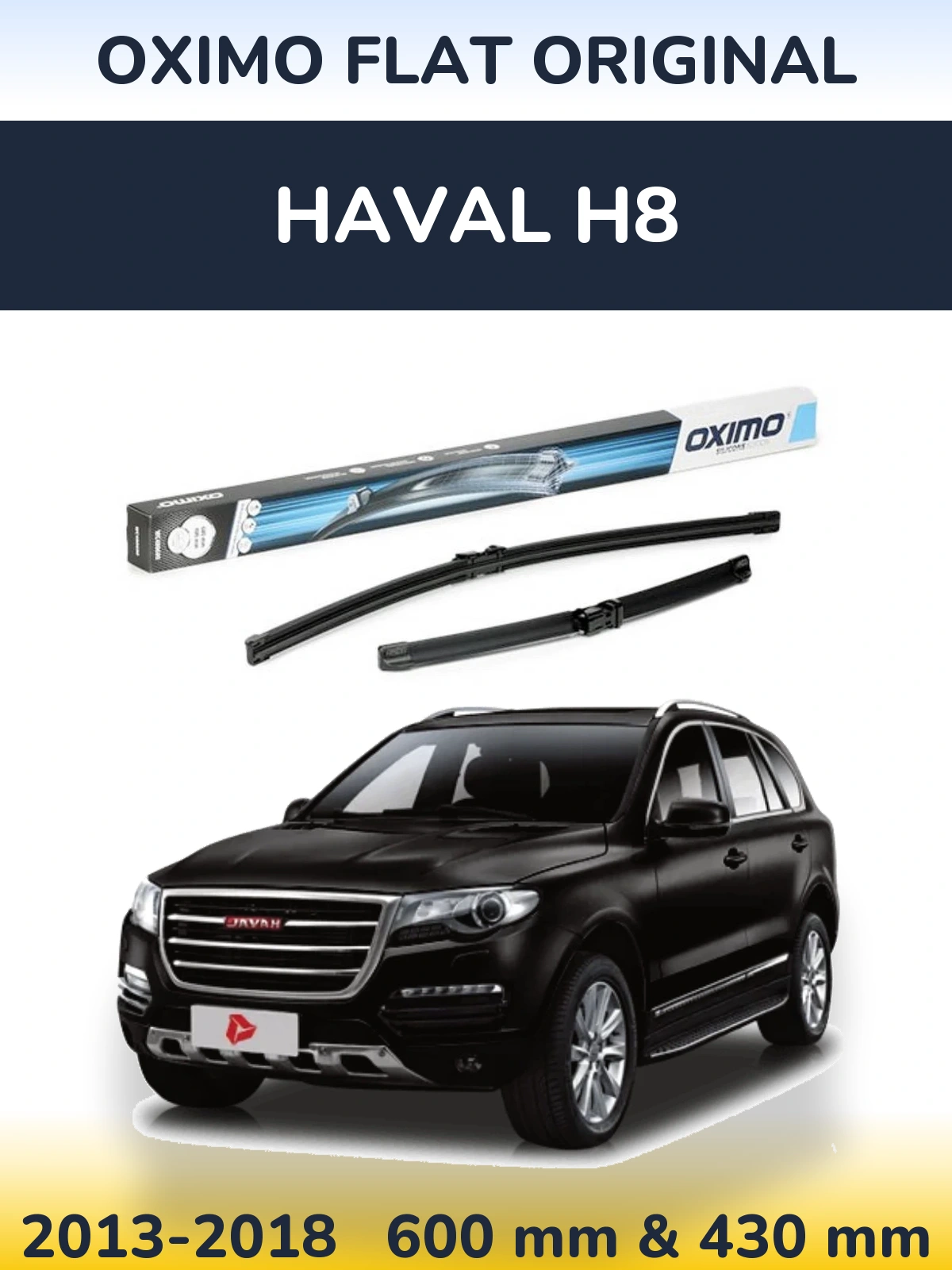 Komplet przednich wycieraczek Oximo Flat Original 600 & 400 mm do Haval H8 2013-2018