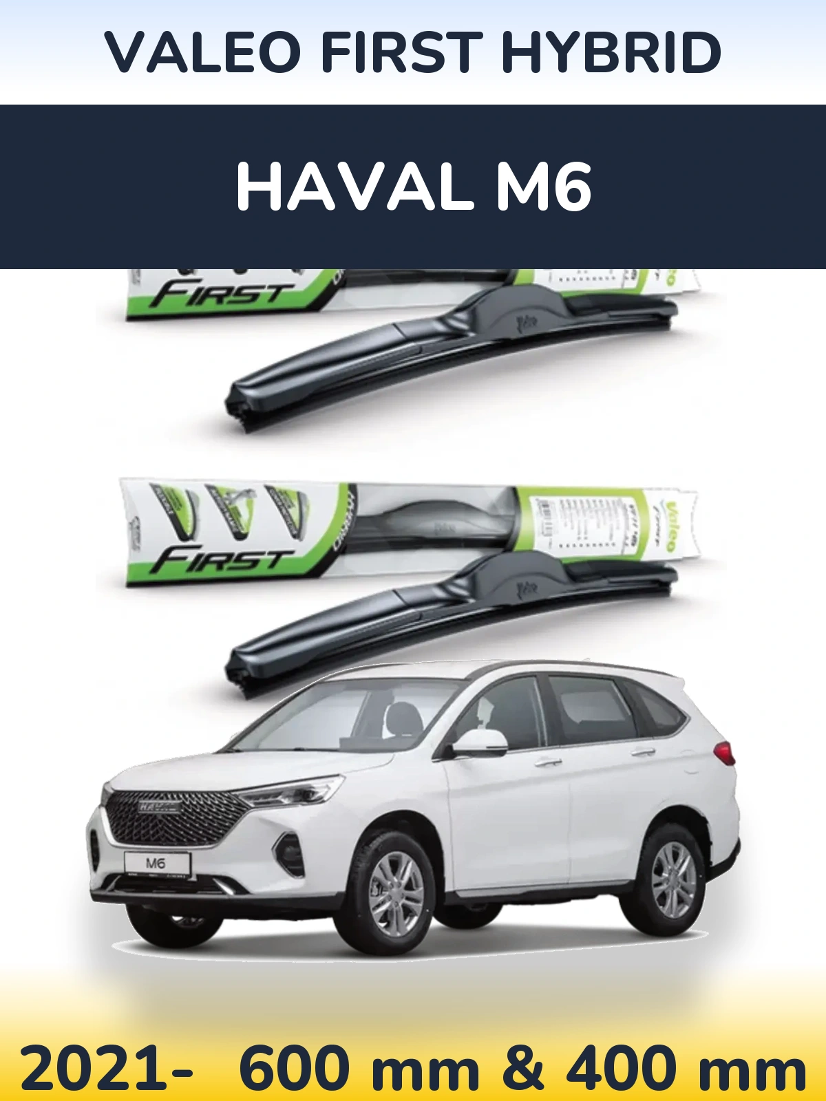 Komplet przednich wycieraczek Valeo First Hybrid 600 & 400 mm do Haval M6 2021-2026