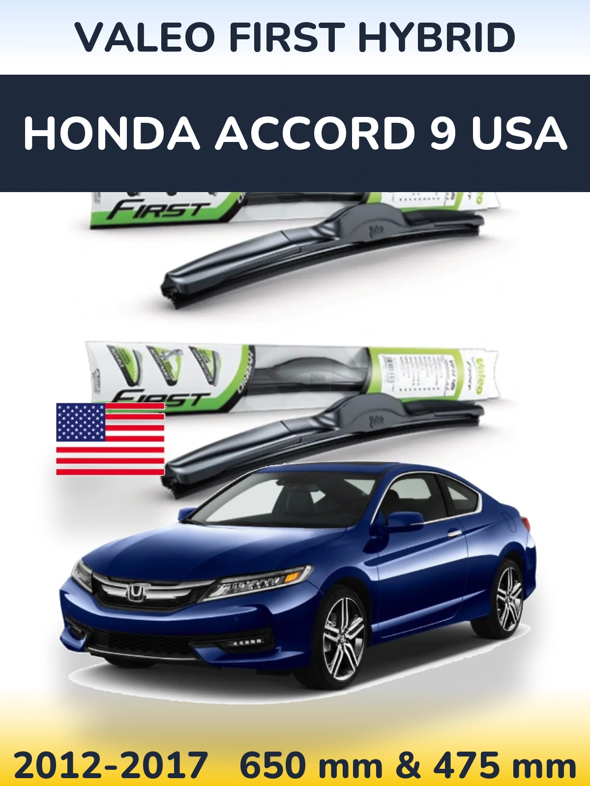 Комплект передніх щіток Valeo First Hybrid 650 & 475 мм для Honda Accord 9 USA 2012-2017