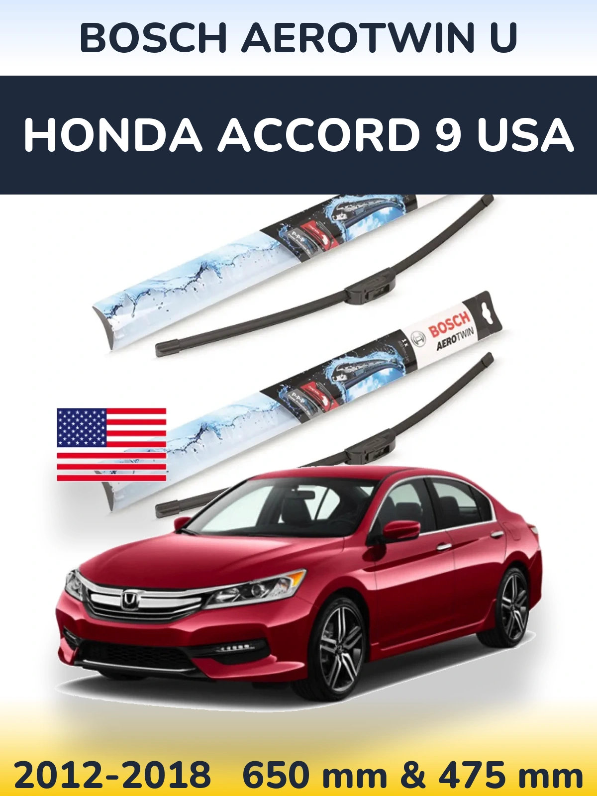 Front wiper blade set BOSCH AeroTwin U 650 & 475 mm for Honda Accord 9 USA 2012-2018
