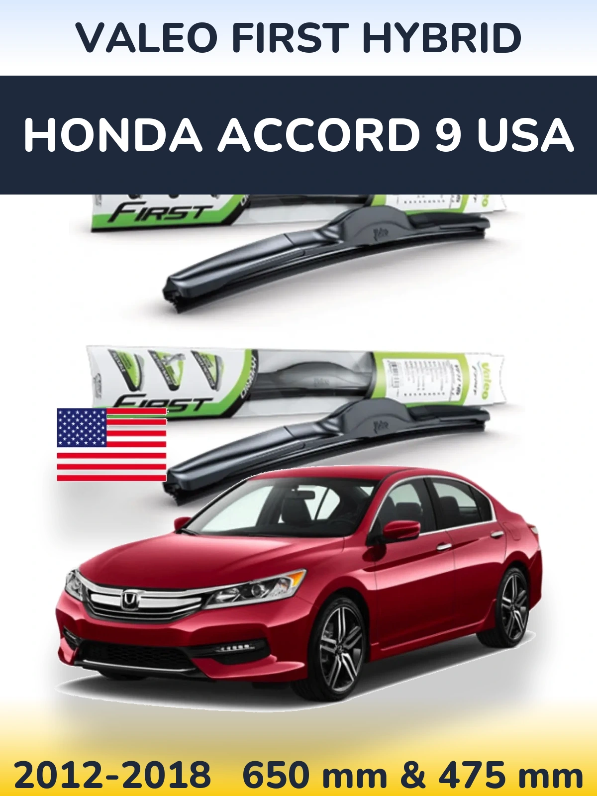 Комплект передних дворников Valeo First Hybrid 650 & 475 мм для Honda Accord 9 USA 2012-2018