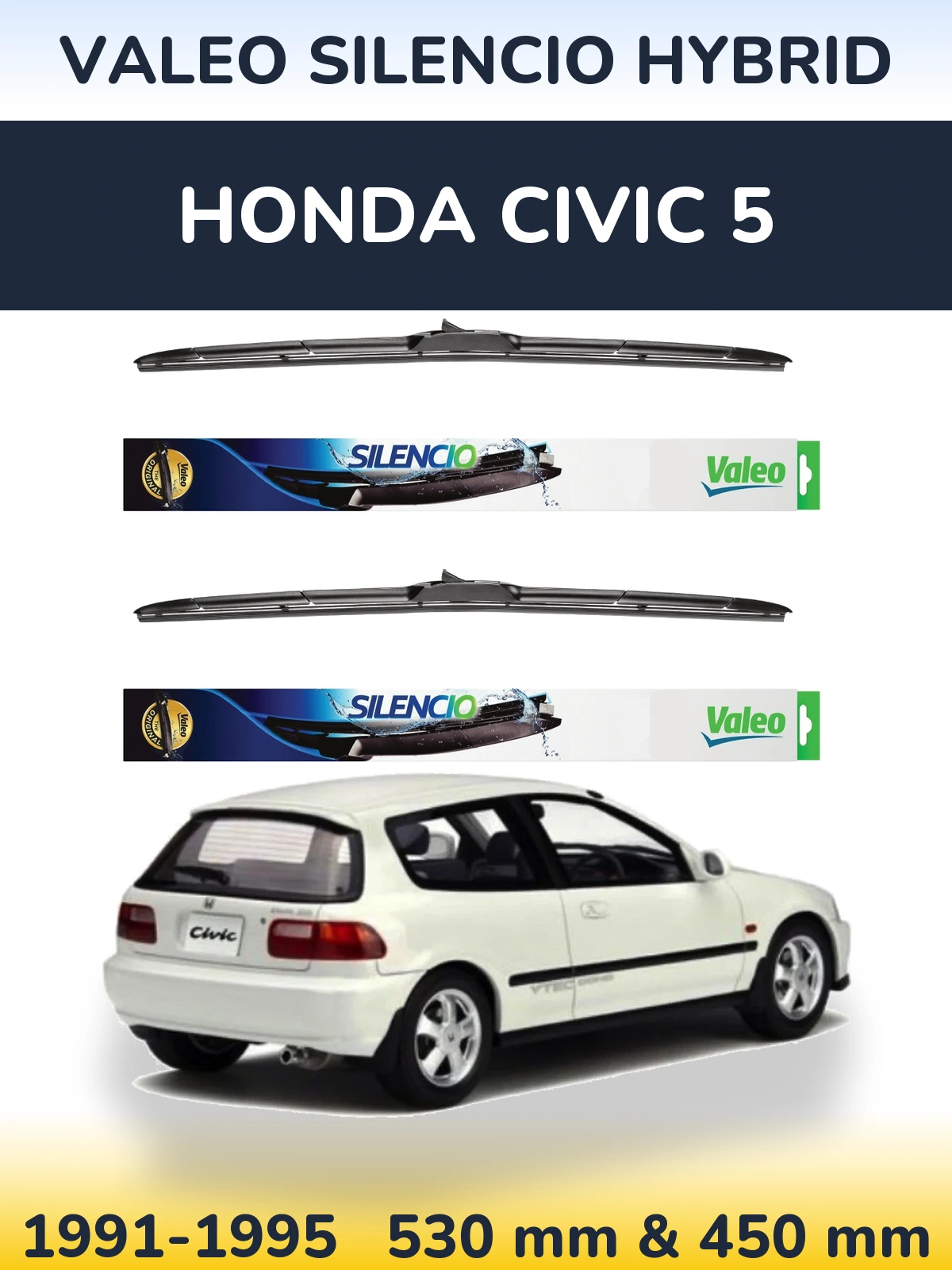 Комплект передніх щіток Valeo Silencio Hybrid 530 & 450 мм для Honda Civic 5 1991-1995