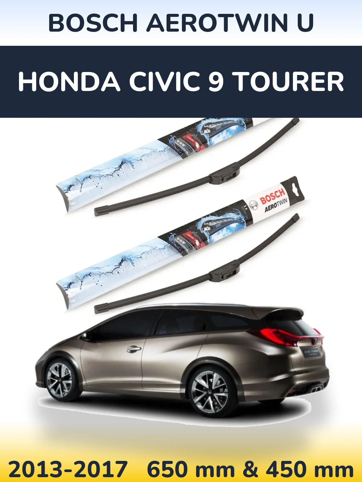 Front wiper blade set BOSCH AeroTwin U 650 & 450 mm for Honda Civic 9 Tourer 2013-2017