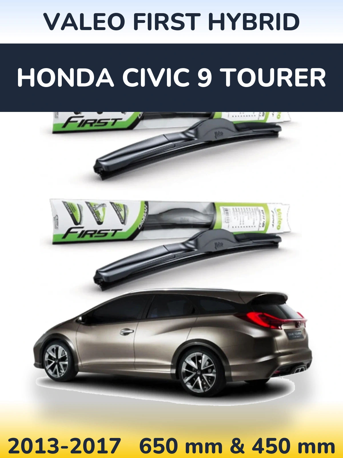 Komplet przednich wycieraczek Valeo First Hybrid 650 & 450 mm do Honda Civic 9 Tourer 2013-2017