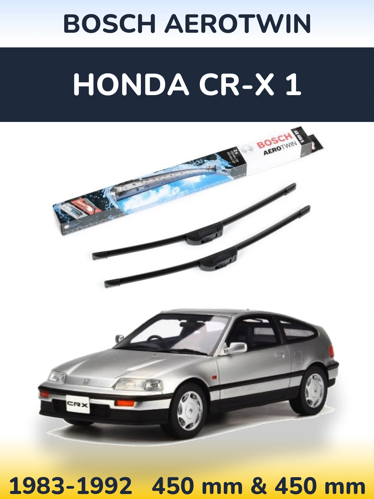 Komplet przednich wycieraczek BOSCH AeroTwin 450 & 450 mm do Honda CR-X 1 1983-1992