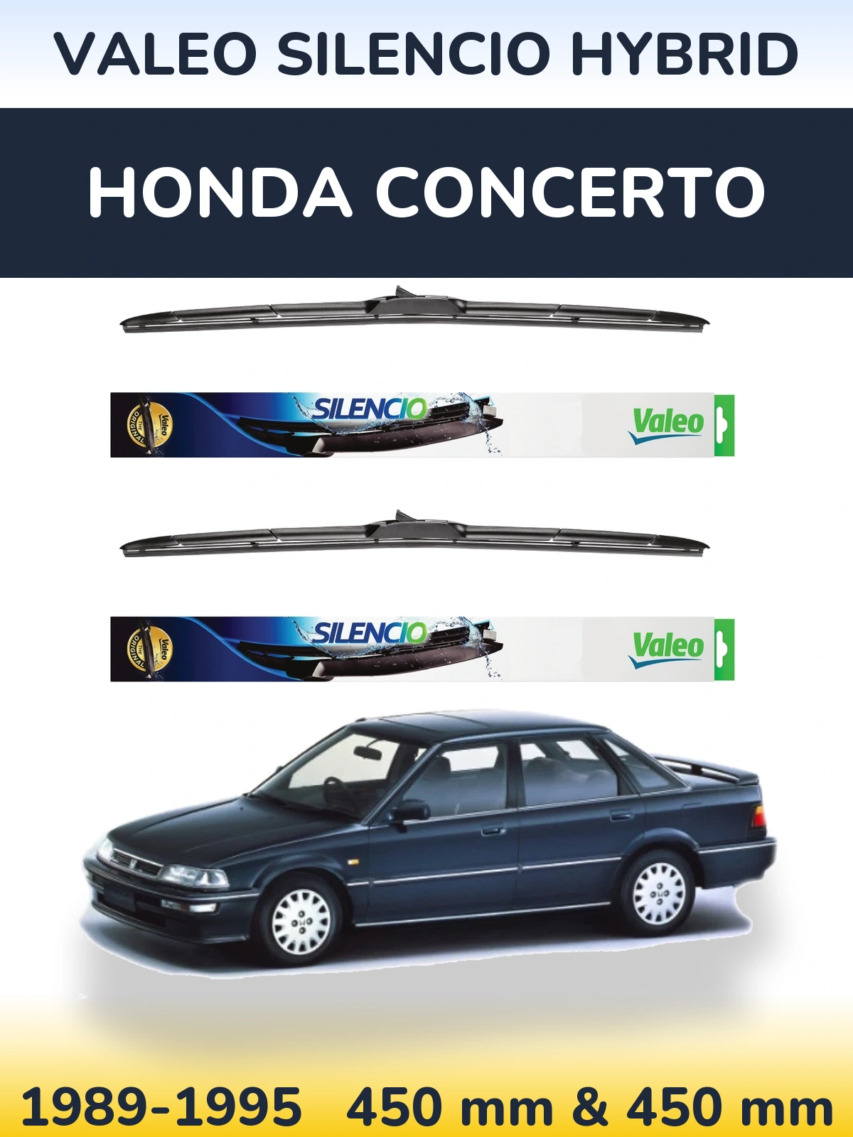 Комплект передніх щіток Valeo Silencio Hybrid 450 & 450 мм для Honda Concerto 1989-1995