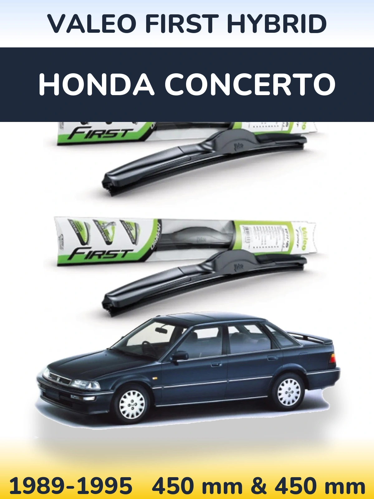 Комплект передніх щіток Valeo First Hybrid 450 & 450 мм для Honda Concerto 1989-1995