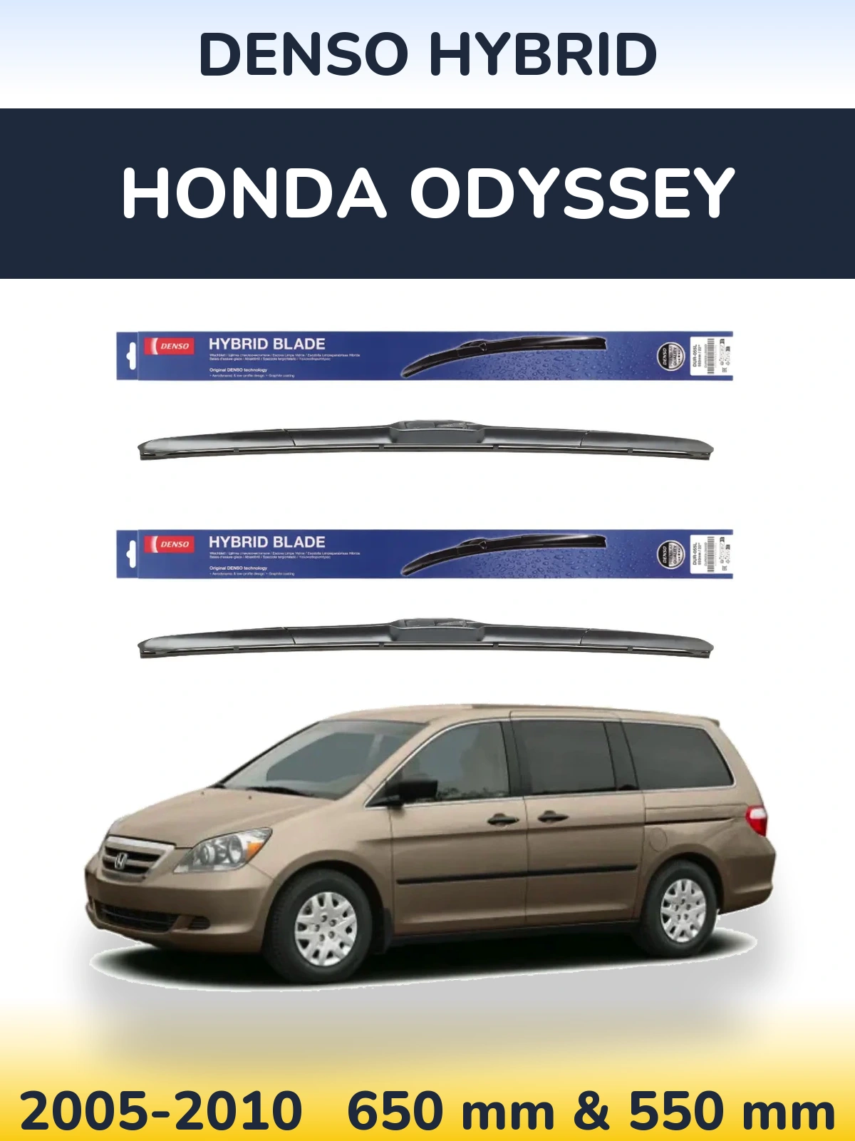 Комплект передніх щіток Denso Hybrid 650 & 550 мм для Honda Odyssey 2005-2010