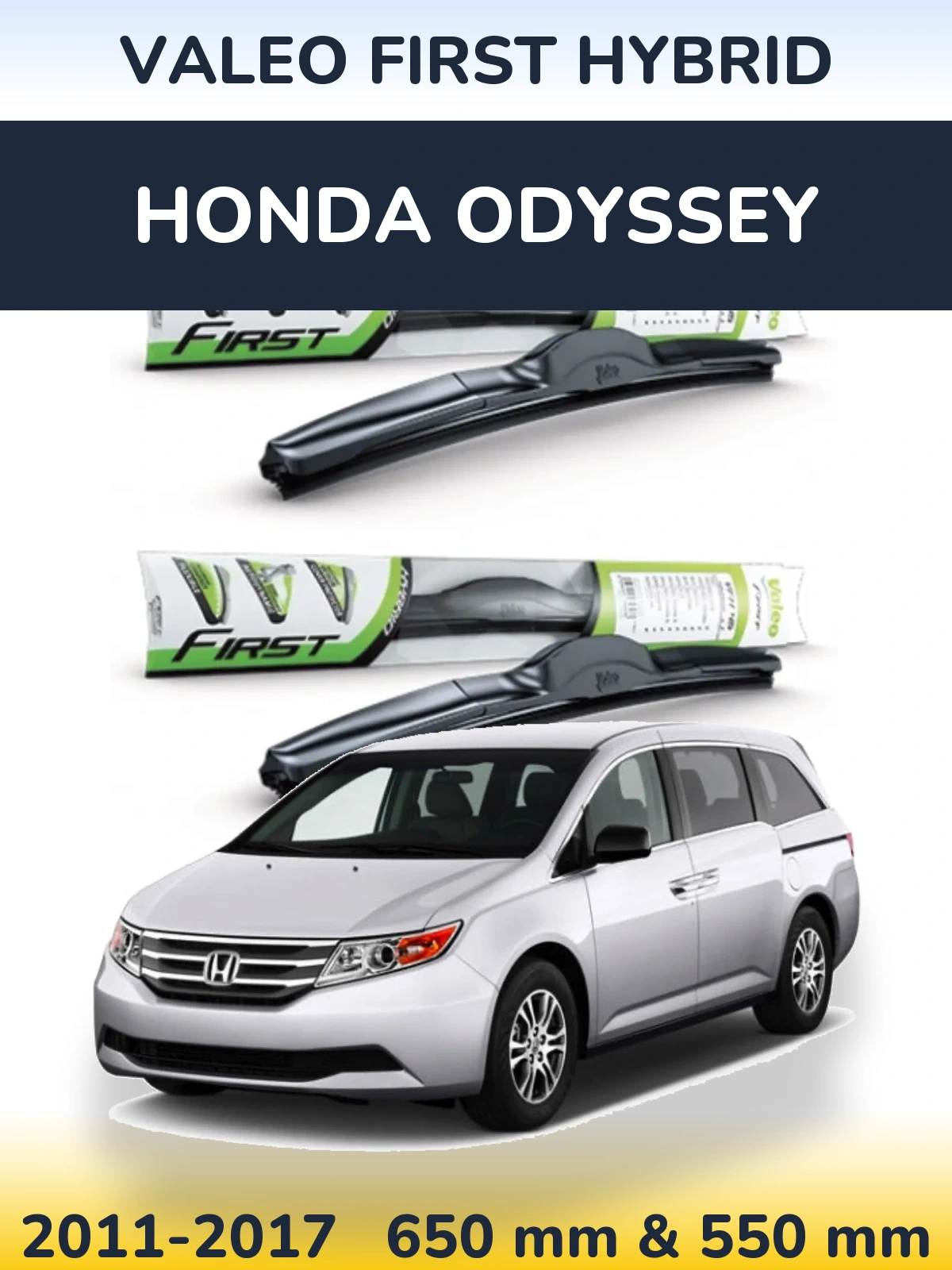 Комплект передніх щіток Valeo First Hybrid 650 & 550 мм для Honda Odyssey 2011-2017