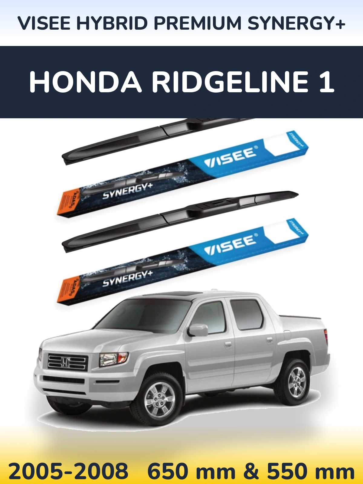 Комплект передніх щіток VISEE HYBRID PREMIUM SYNERGY+ 650 & 550 мм для Honda Ridgeline 1 2005-2008