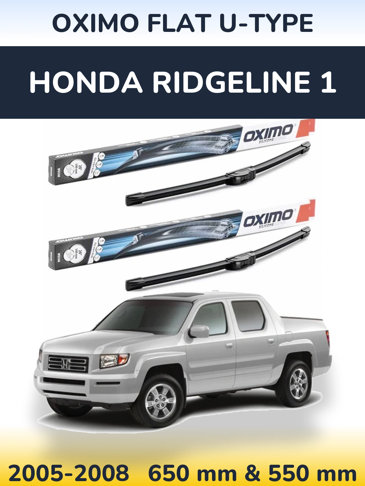Komplet przednich wycieraczek Oximo Flat U-type 650 & 550 mm do Honda Ridgeline 1 2005-2008