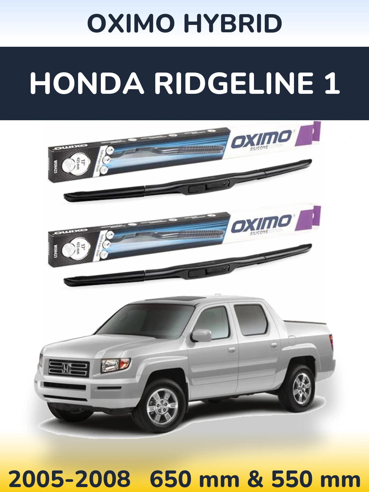Komplet przednich wycieraczek Oximo Hybrid 650 & 550 mm do Honda Ridgeline 1 2005-2008