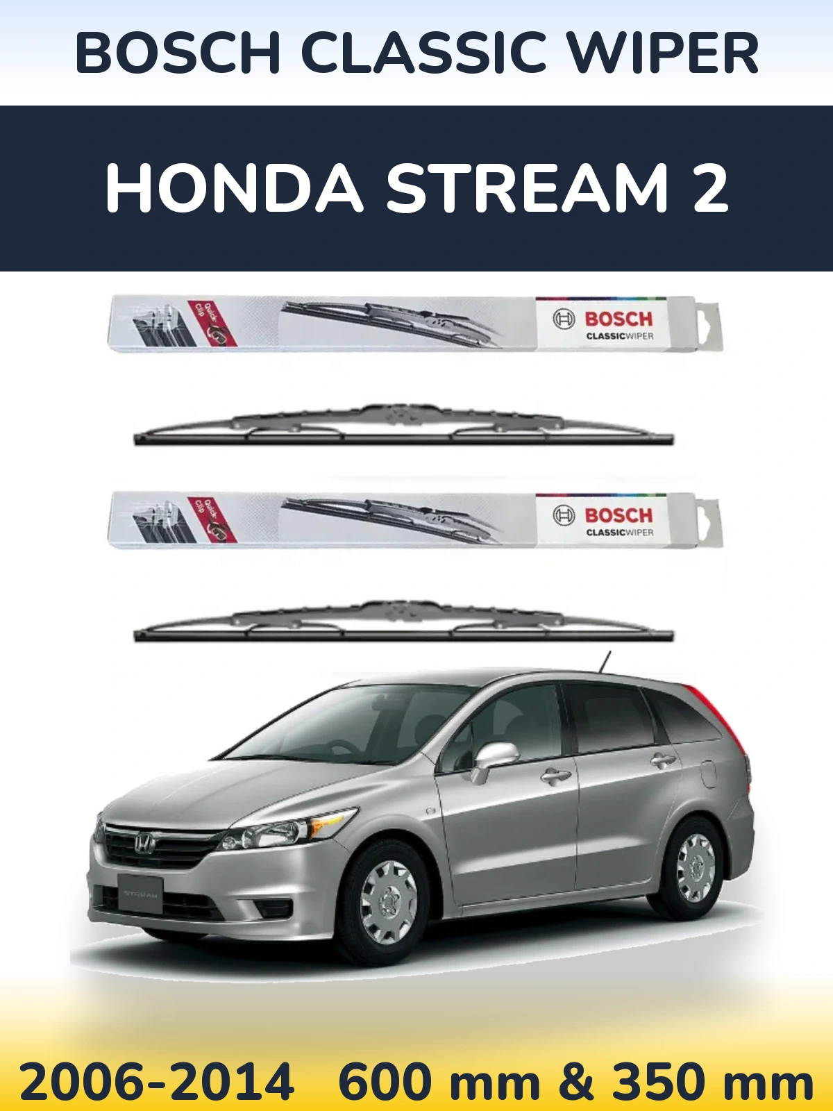 Front wiper blade set BOSCH Classic Wiper 600 & 340 mm for Honda Stream 2 2006-2014