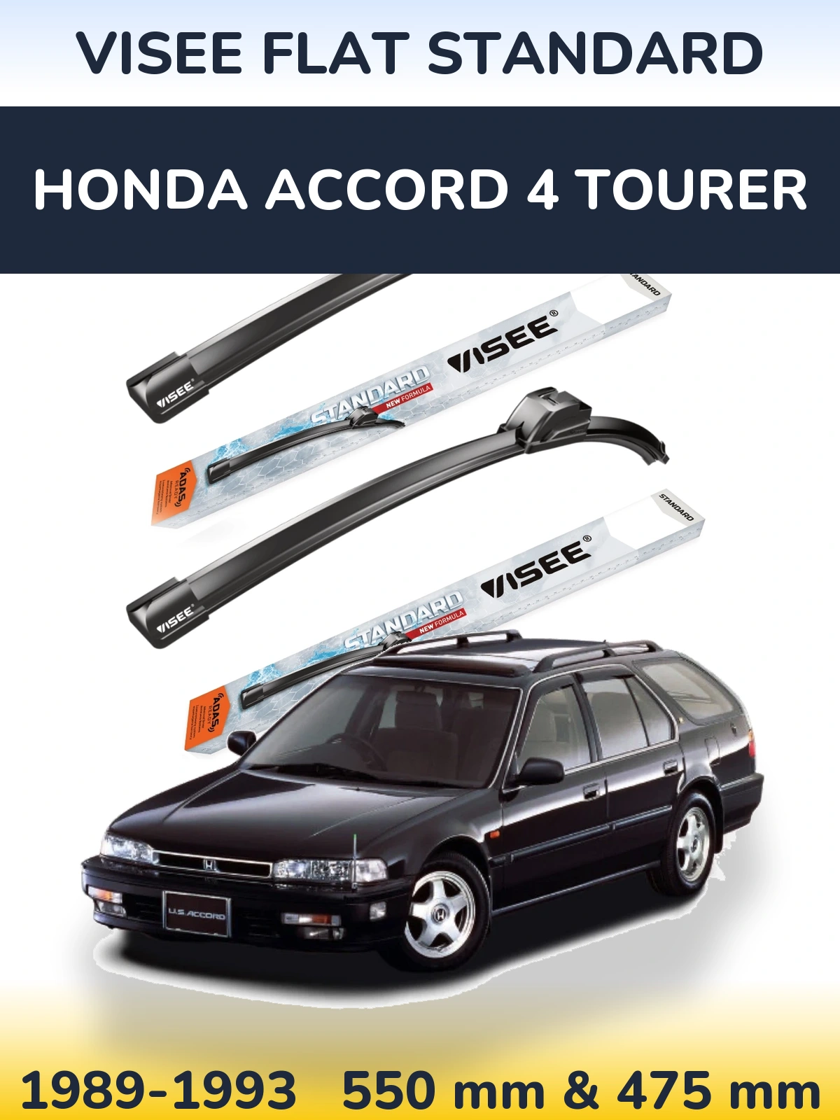 Komplet przednich wycieraczek VISEE FLAT STANDARD 550 & 475 mm do Honda Accord 4 Tourer 1989-1993
