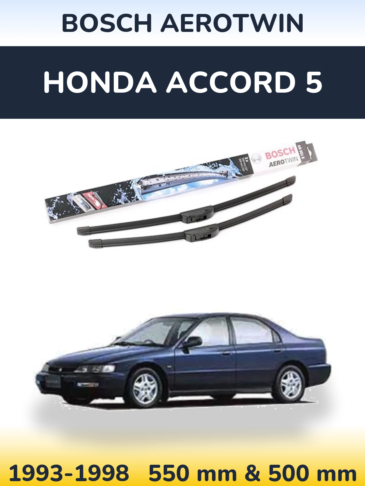 Комплект передніх щіток BOSCH AeroTwin 550 & 500 мм для Honda Accord 5 1993-1998